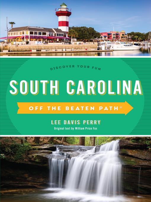 Title details for South Carolina Off the Beaten Path by Lee Davis Perry - Available